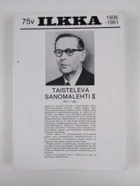 Taisteleva sanomalehti 2 : Ilkka vuosina 1930-80