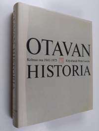 Otavan historia 3 osa : 1941-1975