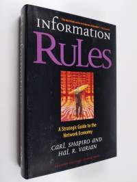 Information Rules : A Strategic Guide to the Network Economy
