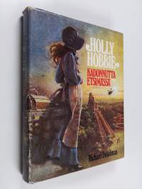 Holly Hobbie : kadonnutta etsimässä