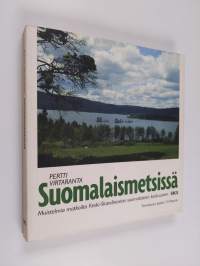 Suomalaismetsissä : muistelmia matkoilta Keski-Skandinavian suomalaisten keskuuteen