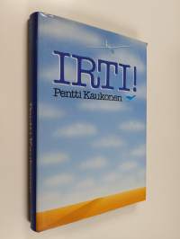 Irti : historiaa ja muistelmia purjelennon alkuajoilta