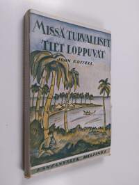 Missä turvalliset tiet loppuvat