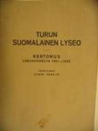 Turun Suomalainen Lyseo kertomus lukuvuodelta 1931-1932