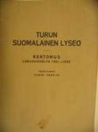 Turun Suomalainen Lyseo kertomus lukuvuodelta 1931-1932