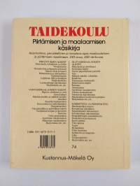 Taidekoulu : Piirtämisen ja maalaamisen käsikirja