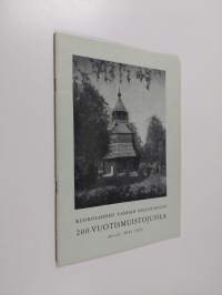 Ruokolahden vanhan kellotapulin 200-vuotismuistojuhla 30-31. VIII. 1952