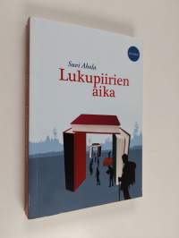 Lukupiirien aika : yhteisöllistä lukemista suomalaisissa lukupiireissä (signeerattu, tekijän omiste)
