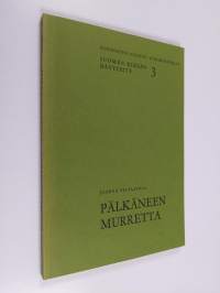 Pälkäneen murretta (signeerattu, tekijän omiste)