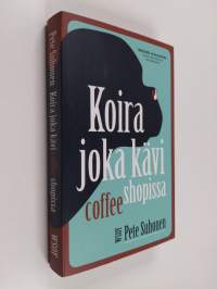 Koira joka kävi coffee shopissa