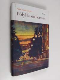 Pölyllä on kasvot