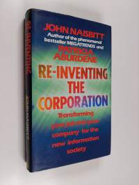 Re-inventing the corporation : transforming your job and your company for the new information society