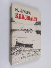 Muistikuvvii Karjalast