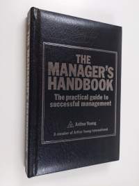 The Manager&#039;s Handbook - A Practical Illustrated Guide to Successful Management