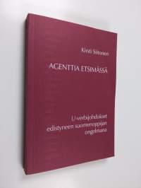 Agenttia etsimässä : U-verbijohdokset edistyneen suomenoppijan ongelmana