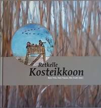 Retkelle kosteikkoon. (Luonto, luontoretket)