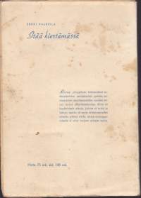 Itää kiertämässä - suomalaisten merimiesten parissa maailmalla, 1945.