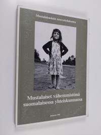 Mustalaiset vähemmistönä suomalaisessa yhteiskunnassa : tietoa mustalaisuudesta ja yhteiskunnan palveluista