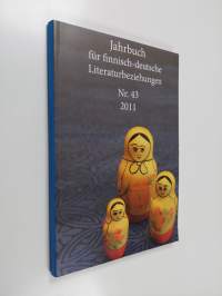 Jahrbuch für finnisch-deutsche Literaturbeziehungen 43 : Mitteilungen aus der Deutschen Bibliothek