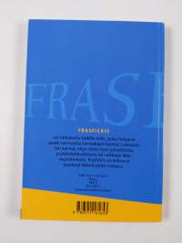 Frasfickis : frasbok i svenska för affärskommunikation : ruotsin kielen sanoja ja sanontoja työ- ja liike-elämää varten (signeerattu, tekijän omiste)