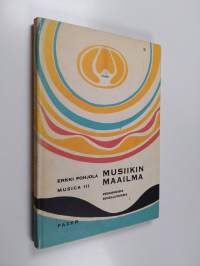 Musiikin maailma : Musica 3 , Pedagogisia sovellutuksia