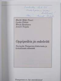 Oppipoikia ja enkeleitä : tarinoita Tampereen historiasta ja kirkollisesta elämästä (signeerattu, tekijän omiste)