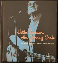 Hello Sweden, I&#039;m Johnny Cash - Allt om The Man in Black och alla hans sverigebesök