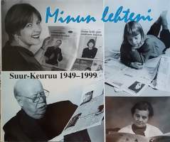 Minun lehteni. Suur-Keuruu 1949-1999. (Yrityshistoriikki, media, sanomalehdet)