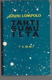 TÄHTISUMUILTAKirjaLOMPOLO, JOUNI, 1960.