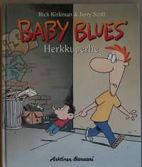 Baby Blues - Herkkuperhe. (Sarjakuva-albumit)