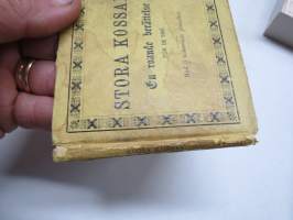 Stora Kossan. En roande berällse för de små - Med 3 kolorerade planscher -ruotsalainen lastenkirja v. 1866