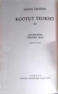 Maila Talvio kootut teokset III