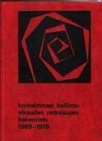 Korkeimman hallinto-oikeuden ratkaisujen hakemisto 1969-1979