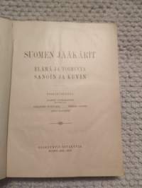 Suomen jääkärit v.1918. , Elämä ja toiminta sanoin ja kuvin