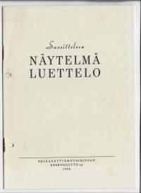 Suositeltava näytelmä luettelo 1950 / Seuranäyttämötoiminnan Keskusliitto