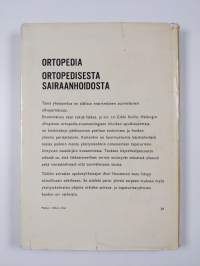 Ortopedia ; Ortopedisesta sairaanhoidosta