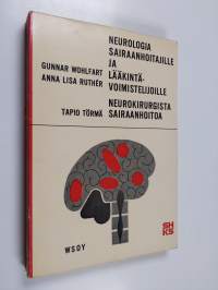 Neurologia sairaanhoitajille ja lääkintävoimistelijoille