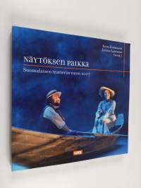 Näytöksen paikka : suomalaisen teatterin vuosi 2007