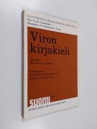 Näytteitä uralilaisista kielistä 2 : Viron kirjakieli = The Uralic languages, examples of contemporary usage 2 : Estonian, the literary language (signeerattu, tek...