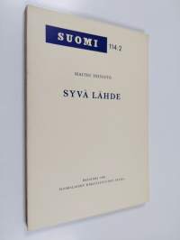 Syvä lähde : raamatullista ainesta suomalaisessa runoudessa