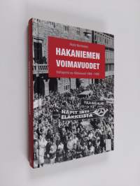 Hakaniemen voimavuodet : valtapeliä ay-liikkeessä 1985-1995