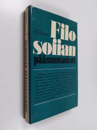 Filosofian pääsuuntaukset : historiallis-filosofisen prosessin teoreettinen analyysi