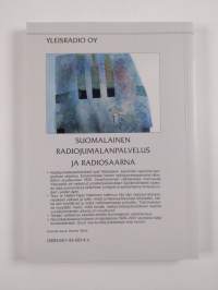 Suomalainen radiojumalanpalvelus ja radiosaarna : Yleisradiossa vuosina 1926-2001 lähetetyt luterilaiset jumalanpalvelukset ja radiosaarnan sisältö (tekijän omiste)