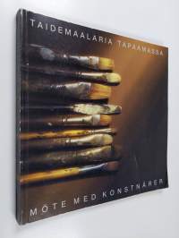 Taidemaalaria tapaamassa = Möte med konstnärer