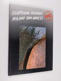 Osoitteena Uusimaa = Nyland som adress