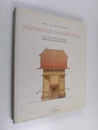 Pilvilinnoja ja vesiposteja : kulta-ajan arkkitehtuuria pohjolan valkeaan kaupunkiin = The golden age of architecture in the white city of the north