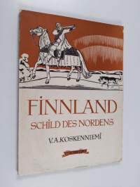 Finnland  : Schild des Nordens ; eine kulturell-politische Übersicht