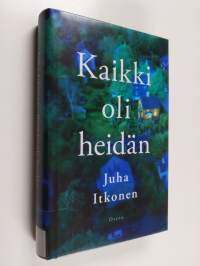 Kaikki oli heidän