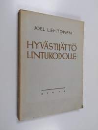 Hyvästijättö Lintukodolle : runoja
