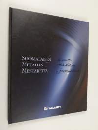 Suomalaisen metallin mestareita : 30 vuotta Sibeliuksen Järvenpäässä
